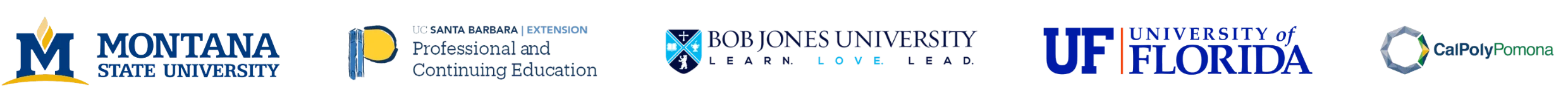Row of logos for Montana State University, Professional and Continuing Education, Bob Jones University, University of Florida, and Cal Poly Pomona.